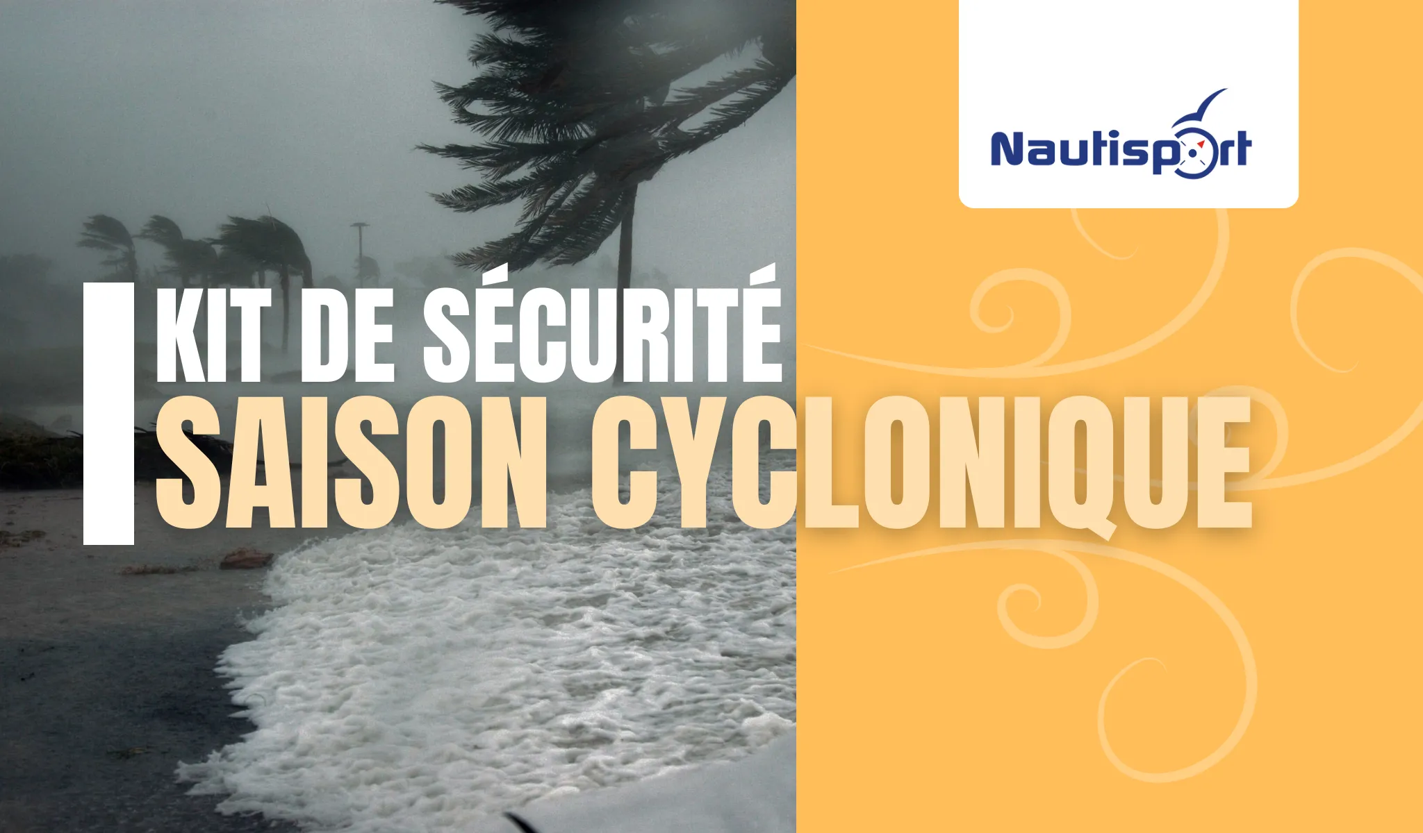 KIT DE Sécurité Saison cyclonique Fév